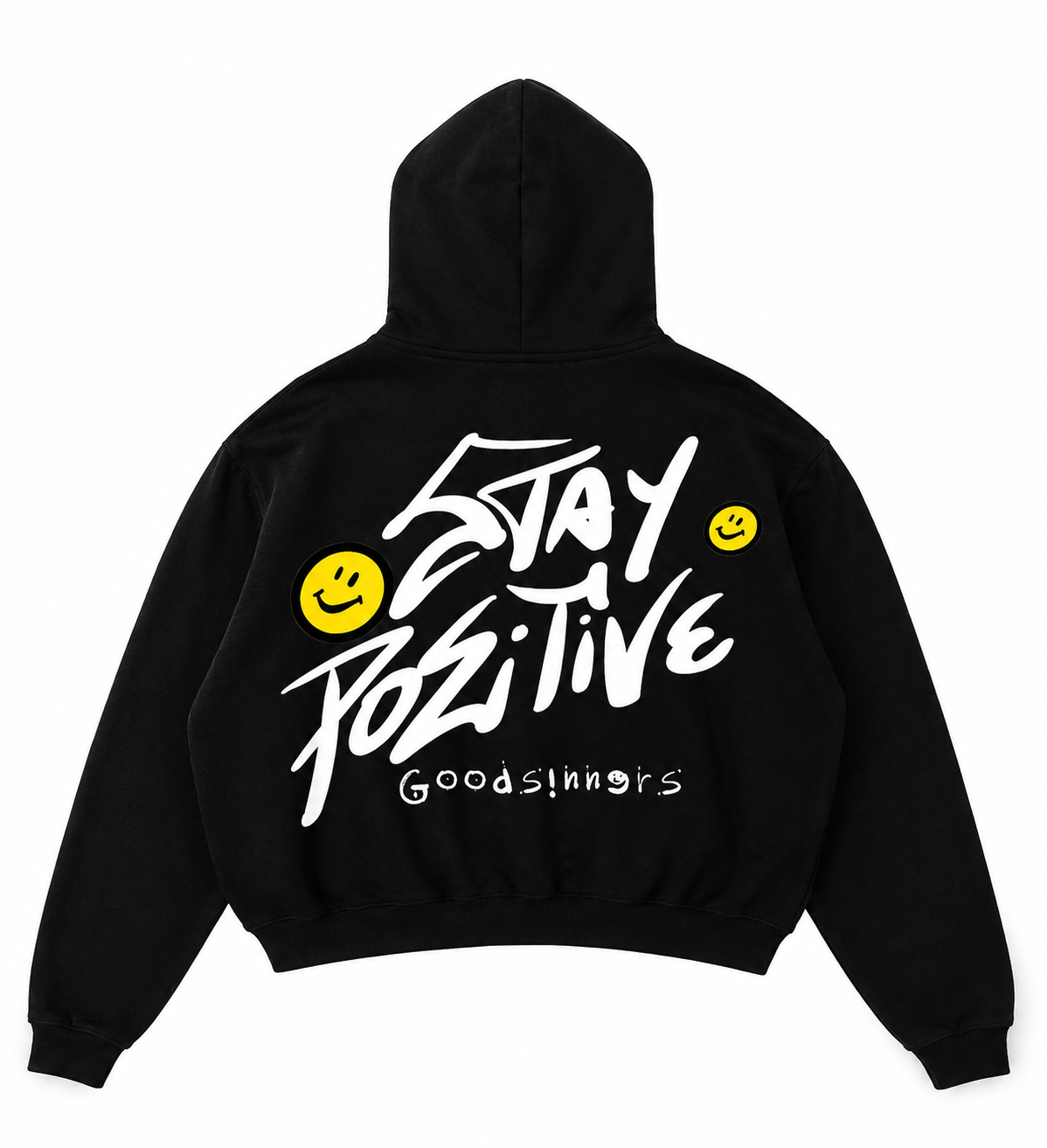 Goodsinners stay positive hoodie