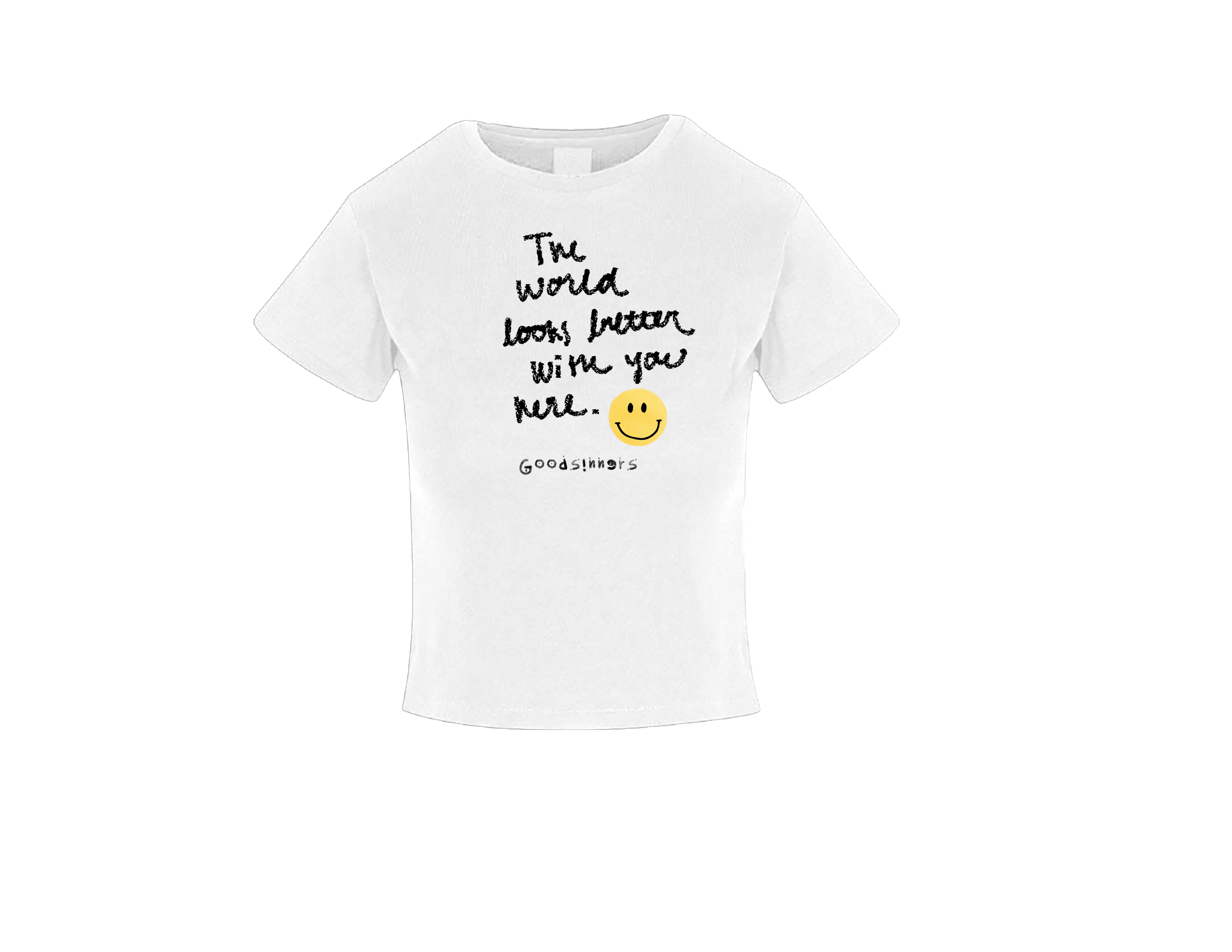 1 Women BABY TEE GOODSINNERS THE WORLD LOOKS BETTER WITH YOU HERE